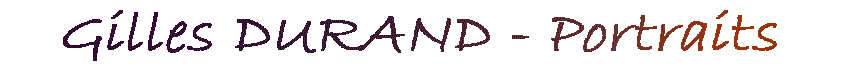 Gilles DURAND - Peintre, Aquarelles, Portraits