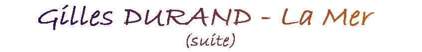La Mer (suite)