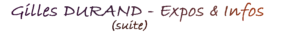Gilles DURAND - Peintre, Aquarelles, Expositions et Informations (suite) Gilles DURAND - Peintre, Aquarelles, Expositions et Informations (suite)